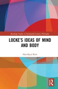 Cover image for Locke's Ideas of Mind and Body