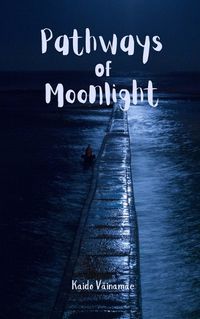 Cover image for Pathways of Moonlight