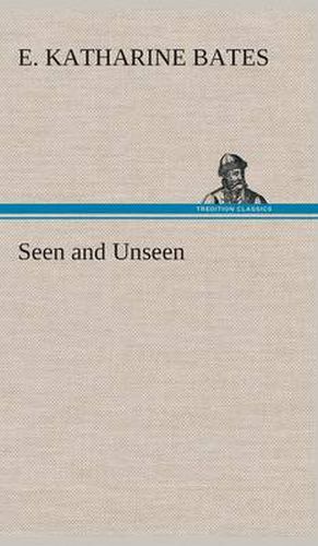 Cover image for Seen and Unseen