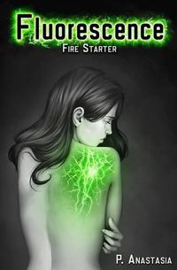 Cover image for Fluorescence: Fire Starter