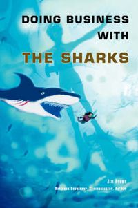 Cover image for Doing Business with the Sharks