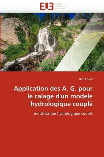 Cover image for Application Des A. G. Pour Le Calage D'Un Modele Hydrologique Couple