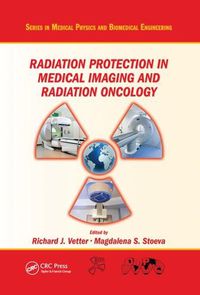 Cover image for Radiation Protection in Medical Imaging and Radiation Oncology