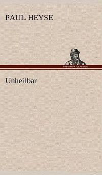 Cover image for Unheilbar