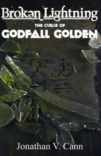 Cover image for Broken Lightning: The Curse of Godfall Golden