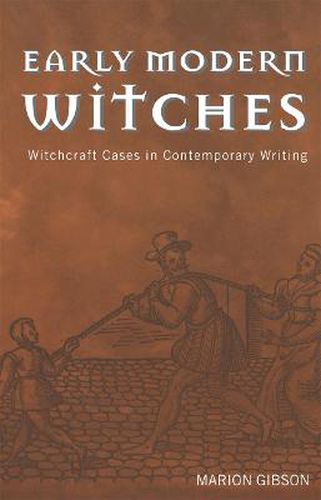 Cover image for Early Modern Witches: Witchcraft Cases in Contemporary Writing