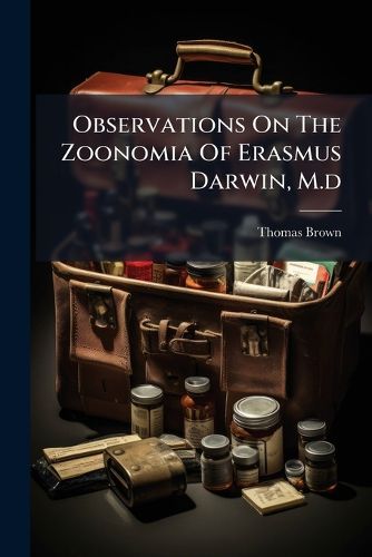 Cover image for Observations on the Zoonomia of Erasmus Darwin, M.D.