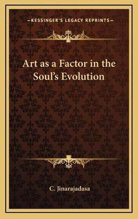 Cover image for Art as a Factor in the Soul's Evolution