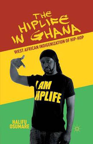 Cover image for The Hiplife in Ghana: West African Indigenization of Hip-Hop