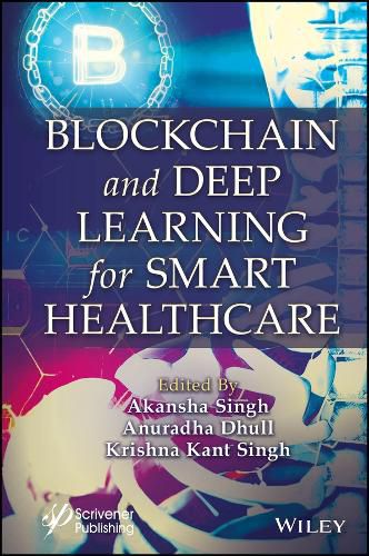 Blockchain and Deep Learning for Smart Healthcare