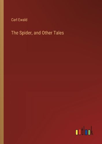 Cover image for The Spider, and Other Tales