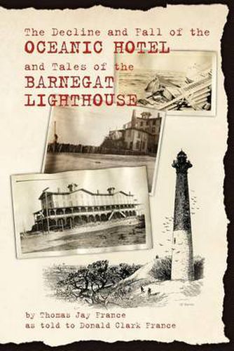 Cover image for The Decline and Fall of the Oceanic Hotel and Tales of the Barnegat Lighthouse