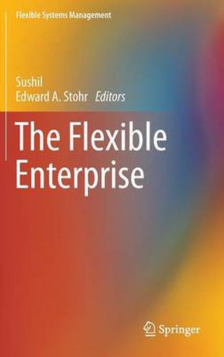 The Flexible Enterprise