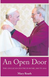 Cover image for An Open Door: The Anglican Centre in Rome, 2003-2016