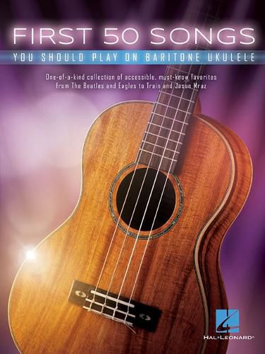 Cover image for First 50 Songs You Should Play on Baritone Ukulele