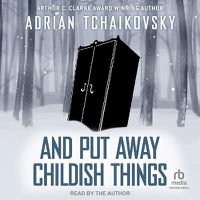 Cover image for And Put Away Childish Things