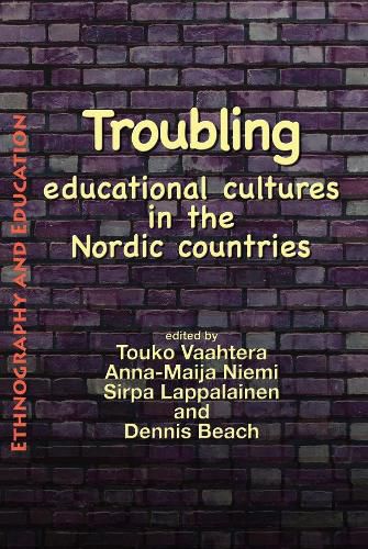 Cover image for Troubling Educational Cultures In The Nordic Countries