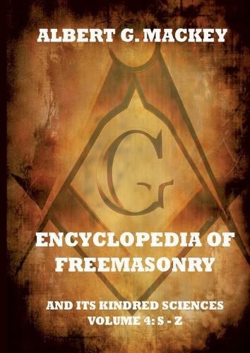 Cover image for Encyclopedia Of Freemasonry And Its Kindred Sciences, Volume 4