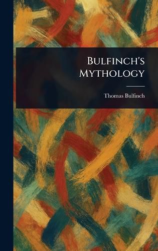 Cover image for Bulfinch's Mythology