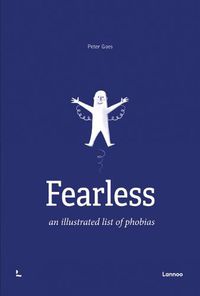 Cover image for Fearless: An Illustrated List of Phobias