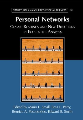 Personal Networks: Classic Readings and New Directions in Egocentric Analysis