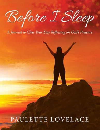 Cover image for Before I Sleep: A Journal to Close Your Day Reflecting on God's Presence