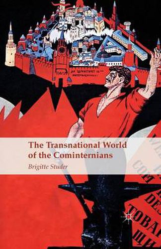 Cover image for The Transnational World of the Cominternians