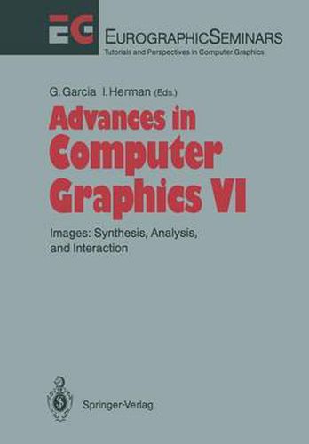 Cover image for Advances in Computer Graphics: Images: Synthesis, Analysis, and Interaction