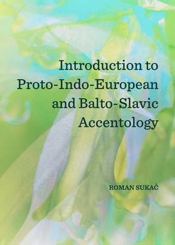 Cover image for Introduction to Proto-Indo-European and Balto-Slavic Accentology