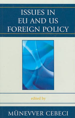 Cover image for Issues in EU and US Foreign Policy