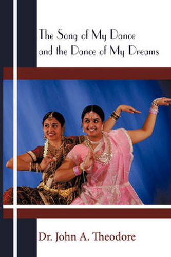 Cover image for The Song of My Dance and the Dance of My Dreams