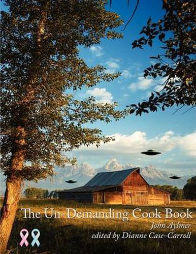 Cover image for The Un-Demanding Cook Book