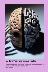 Cover image for Modern Tech and Mental Health