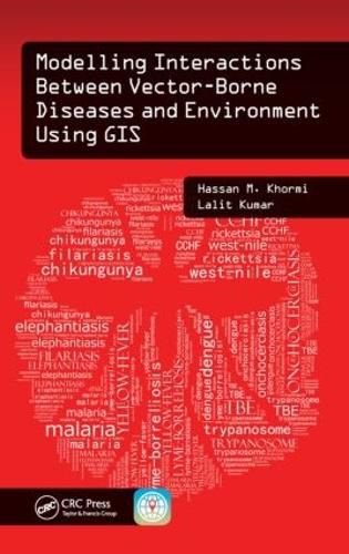 Cover image for Modelling Interactions Between Vector-Borne Diseases and Environment Using GIS