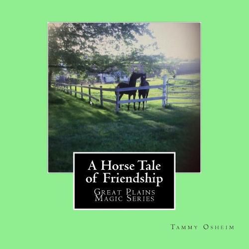 Cover image for A Horse Tale of Friendship: Great Plains Magic Series