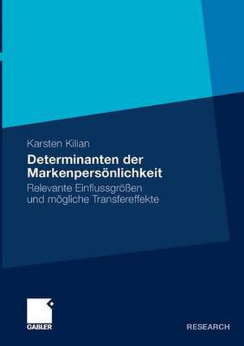 Cover image for Determinanten der Markenpersoenlichkeit: Relevante Einflussgroessen und moegliche Transfereffekte