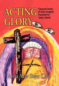 Cover image for Acting Glory