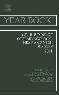 Cover image for Year Book of Otolaryngology - Head and Neck Surgery 2011