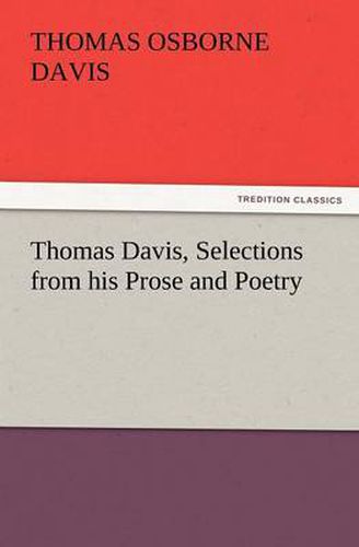 Cover image for Thomas Davis, Selections from His Prose and Poetry