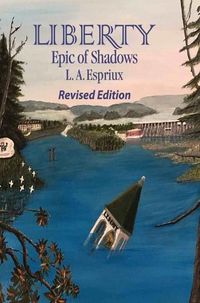 Cover image for Liberty Epic of Shadows Revised Edition