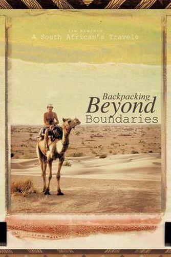 Cover image for Backpacking Beyond Boundaries: A South African's Travels