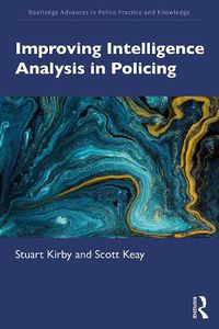 Cover image for Improving Intelligence Analysis in Policing