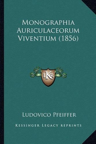 Cover image for Monographia Auriculaceorum Viventium (1856)