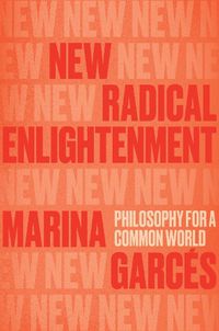 Cover image for New Radical Enlightenment