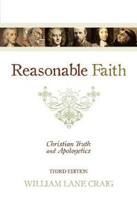 Cover image for Reasonable Faith: Christian Truth and Apologetics