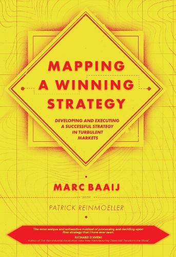 Cover image for Mapping a Winning Strategy: Developing and Executing a Successful Strategy in Turbulent Markets