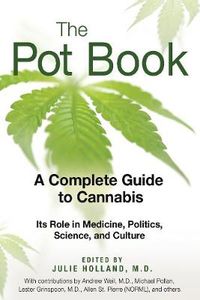 Cover image for The Pot Book: A Complete Guide to Cannabis