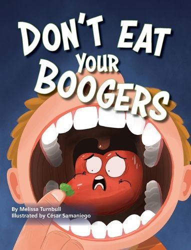 Cover image for Don't Eat Your Boogers