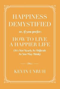 Cover image for Happiness Demystified