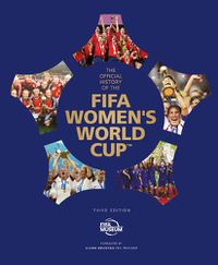 Cover image for The Official History of the FIFA Women's World Cup